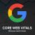 Core web vitals - what you need to know